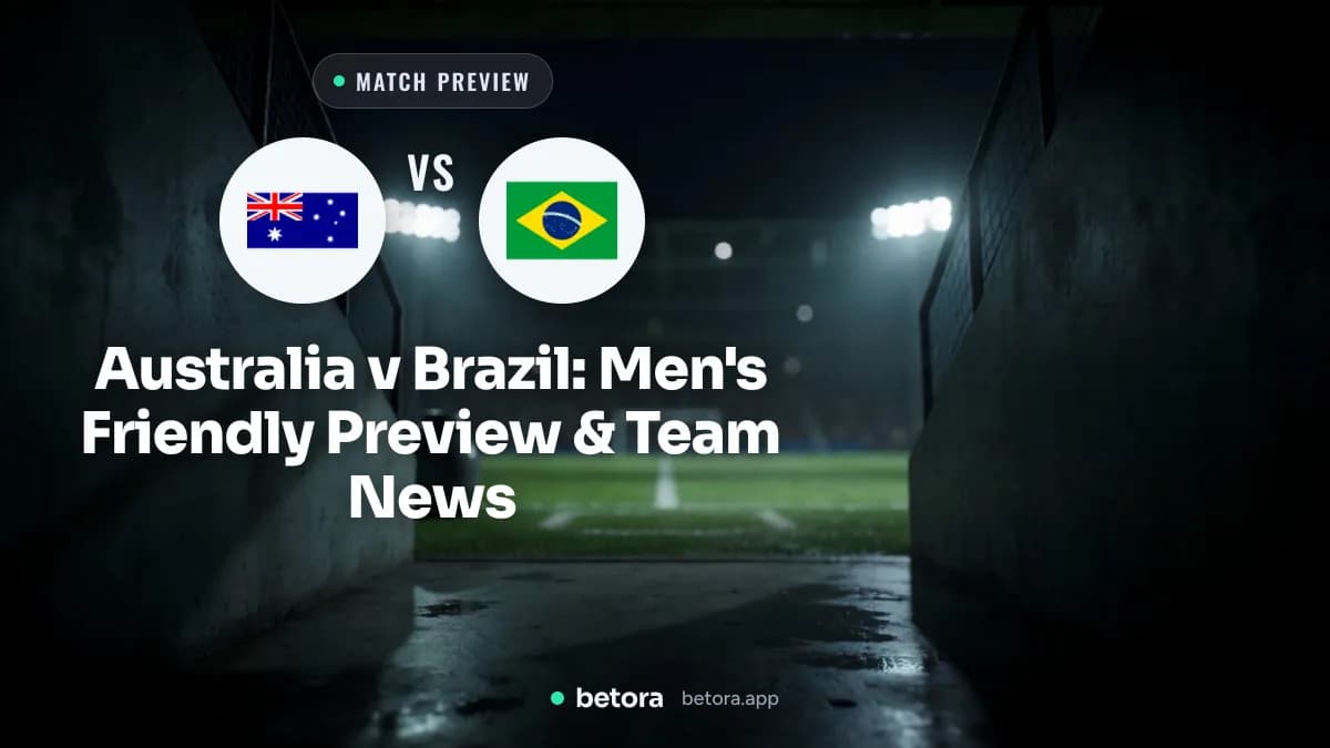 Australia v Brazil: Men's Friendly Preview & Team News