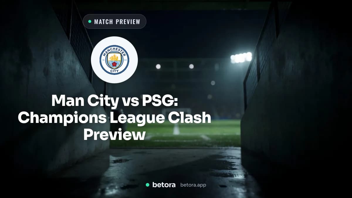 Man City vs PSG: Champions League Clash Preview