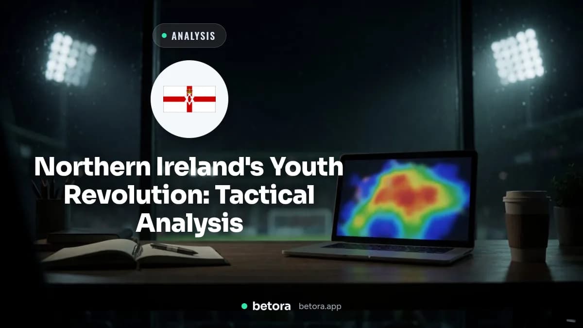 Northern Ireland's Youth Revolution: Tactical Analysis