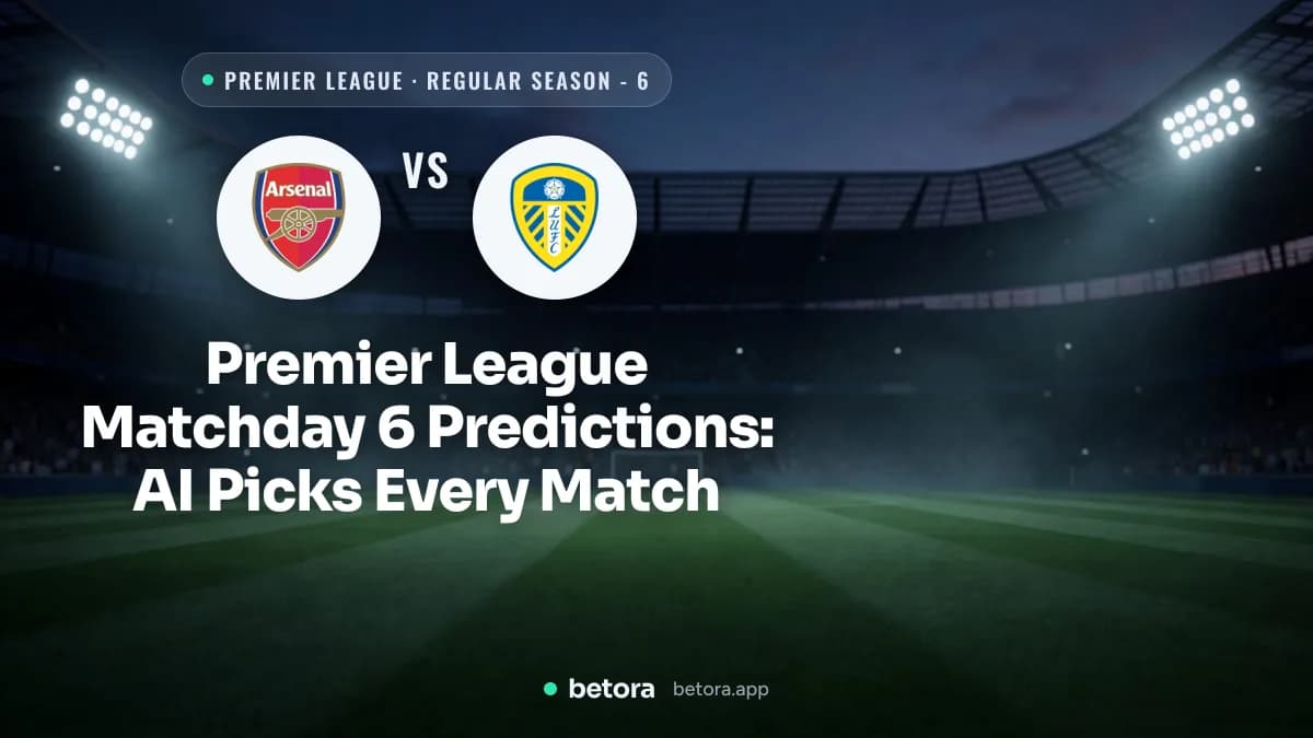 Premier League Matchday 6 Predictions: AI Picks Every Match