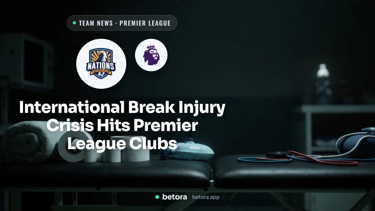 International Break Injury Crisis Hits Premier League Clubs