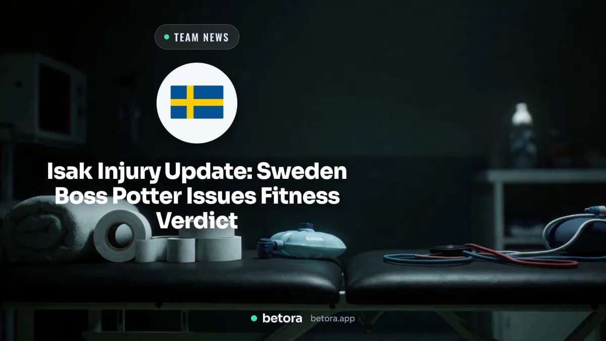 Isak Injury Update: Sweden Boss Potter Issues Fitness Verdict