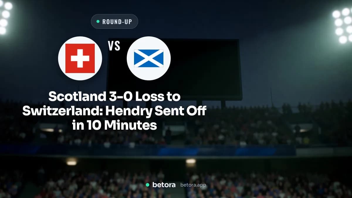 Scotland 3-0 Loss to Switzerland: Hendry Sent Off in 10 Minutes