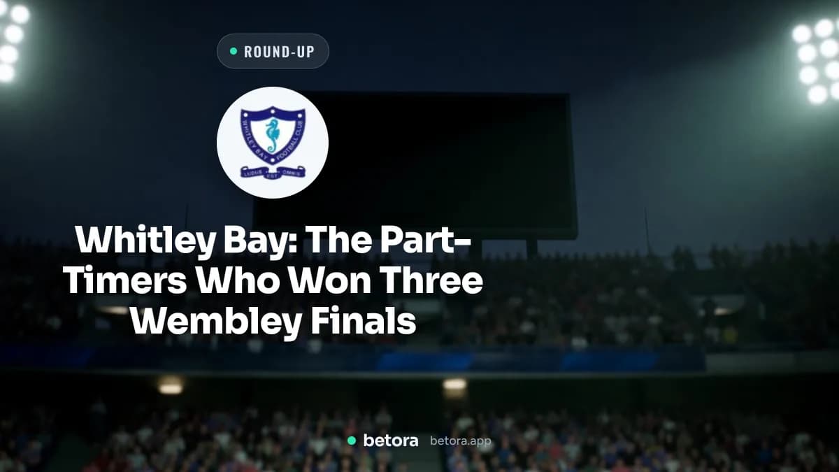 Whitley Bay: The Part-Timers Who Won Three Wembley Finals